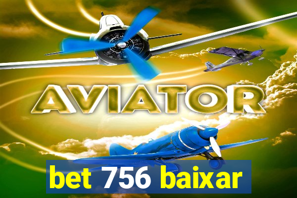 bet 756 baixar